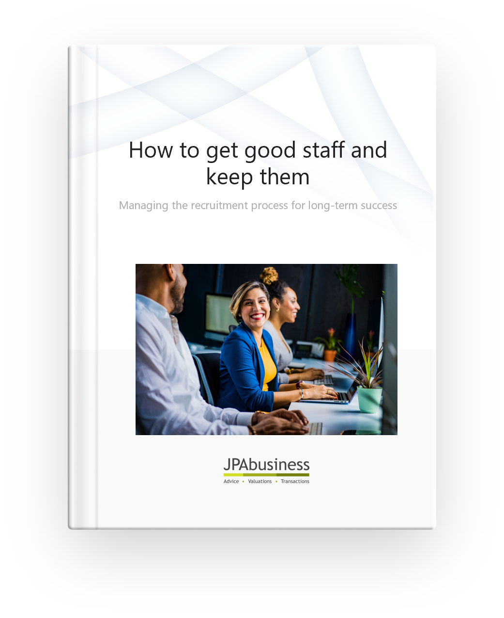 How to get good staff and keep them cover 2022